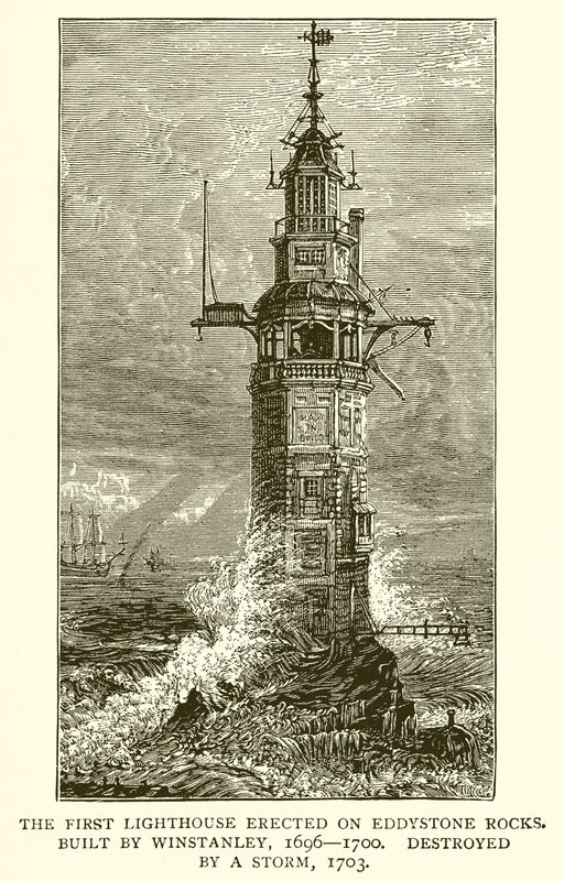 De eerste vuurtoren gebouwd op Eddystone Rocks. Gebouwd door Winstanley, 1696-1700, vernietigd door een storm, 1703 door English School