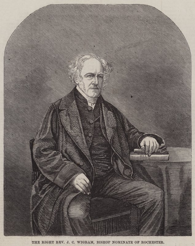 De Zeer Eerwaarde J C Wigram, Bisschop Benoemd van Rochester door English School