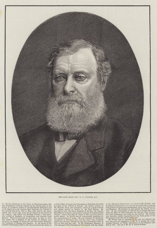 De overleden zeer eerbiedwaardige W E Forster, MP door English School