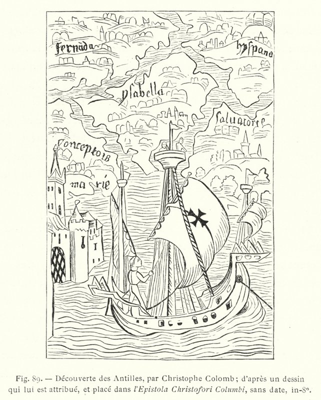 Ontdekking van de Antillen, door Christoffel Columbus; naar een tekening die aan hem wordt toegeschreven, en geplaatst in de Epistola Christofori Columbi, zonder datum, in-8o door French School