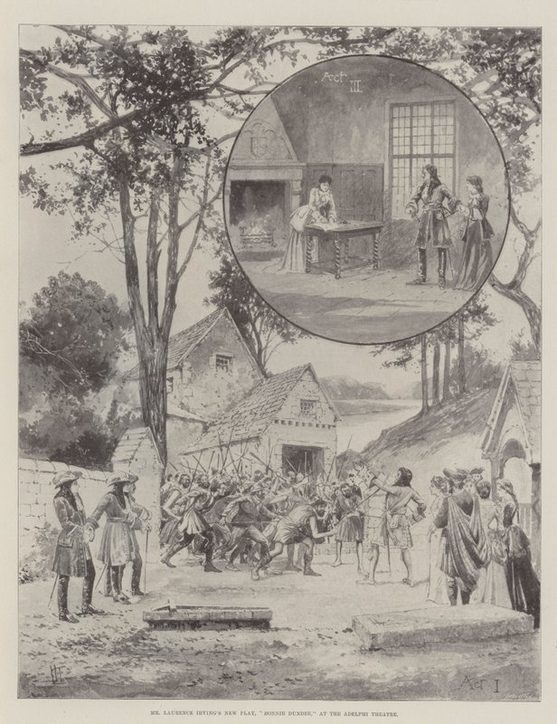 Het nieuwe stuk van Mr. Laurence Irving, Bonnie Dundee, in het Adelphi Theatre door Joseph Holland Tringham