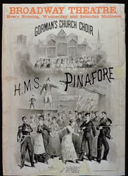 Poster voor HMS Pinafore, uitgevoerd door Gormans Church Choir in het Broadway Theatre