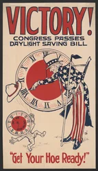 Uncle Sam draait de klok terug, Victory! Het Congres keurt de zomertijdwet goed, maak je schoffel klaar!, Zomertijdposter tijdens de Eerste Wereldoorlog, VS, 1918