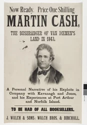 Nu beschikbaar. Prijs één shilling. Martin Cash, De Bushranger van Van Diemen