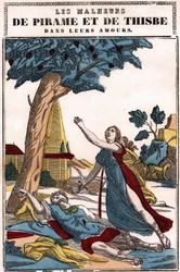 De tegenslagen van Pyramus (Pirame) en Thisbe in hun liefde, verteld door Ovidius in 
