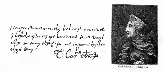 Handschrift en handtekening van Kardinaal Wolsey uit een brief aan Thomas Cromwell