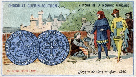 Serie Histoire de la Monnaie Française uitgegeven door Chocolat Guérin Boutron. Chromolithografie 19e eeuw. Munt van Jan de Goede in 1350