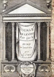 Titelpagina van "Voyage de levant gemaakt in opdracht van de koning in het jaar 1621", uitgegeven in 1629 (onder het bewind van Lodewijk XIII Le Juste)