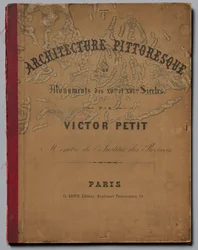 Architecture Pittoresque ou Monuments des XVeme et XVIeme Siècles: Châteaux de France des XV...